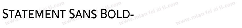 Statement Sans Bold字体转换